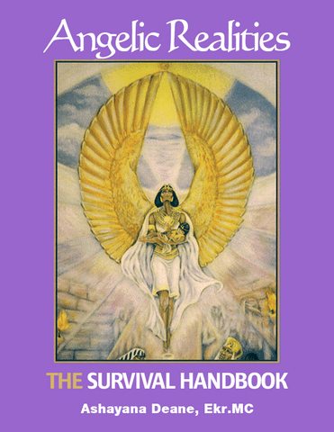 Angelic Realities: The Survival Handbook